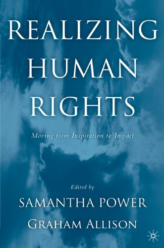 Realizing Human Rights: Moving from Inspiration to Impact