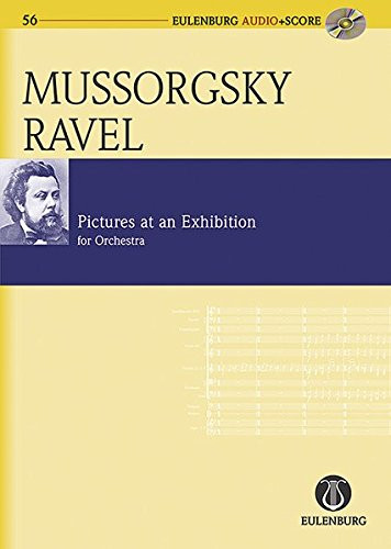 Pictures at an Exhibition: orchestrated by Maurice Ravel Eulenburg Audio+Score Study Score/CD Pack (Eulenberg Audio plus Score)