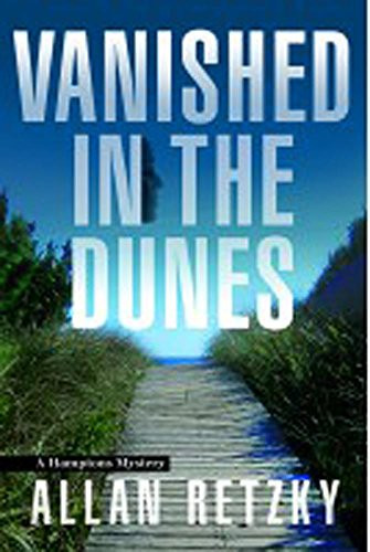 Vanished In The Dunes: A Hamptons Mystery