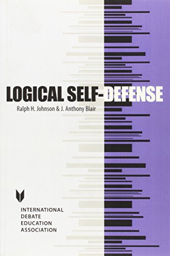 Logical Self-Defense (Key Titles in Rhetoric, Argumentation, and Debates Series)