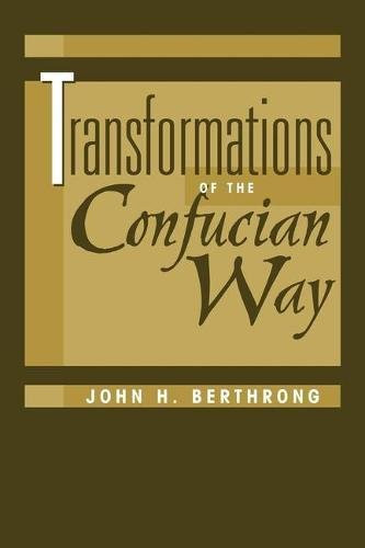Transformations of the Confucian Way (Explorations)
