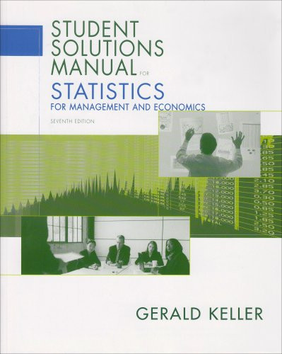 Statistics for Management and Economics ( student solutions manual)