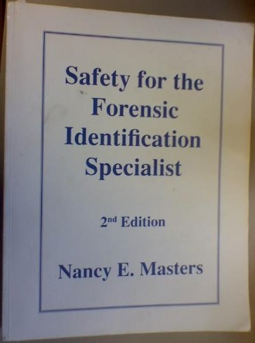 Safety for the forensic identification specialist
