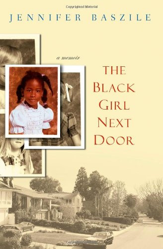 The Black Girl Next Door: A Memoir