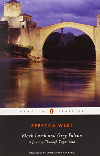 Black Lamb and Grey Falcon (Penguin Classics)