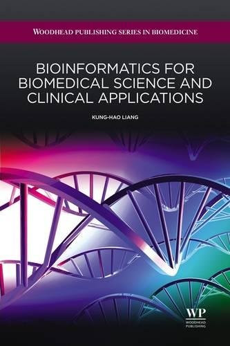 Bioinformatics for Biomedical Science and Clinical Applications (Woodhead Publishing Series in Biomedicine)