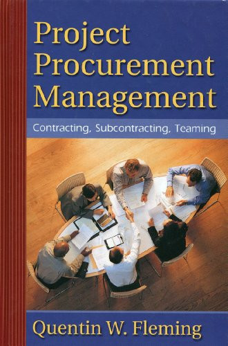Project Procurement Management: Contracting, Subcontracting, Teaming
