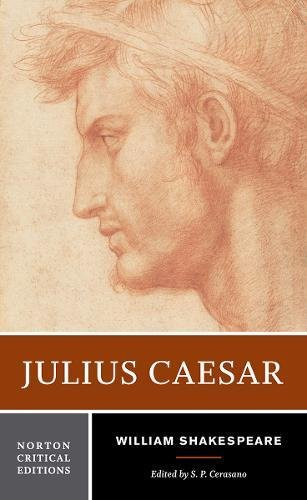Julius Caesar (Norton Critical Editions)