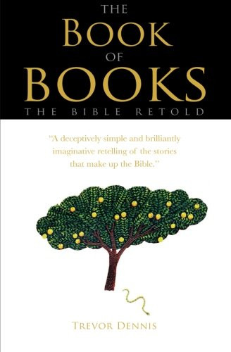 The Book of Books: The Bible Retold