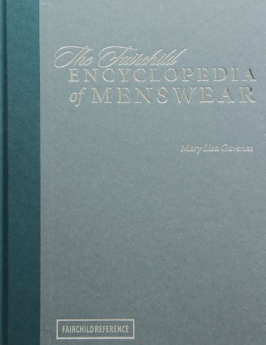 The Fairchild Encyclopedia of Menswear