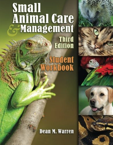 Student Workbook for Warren's Small Animal Care and Management