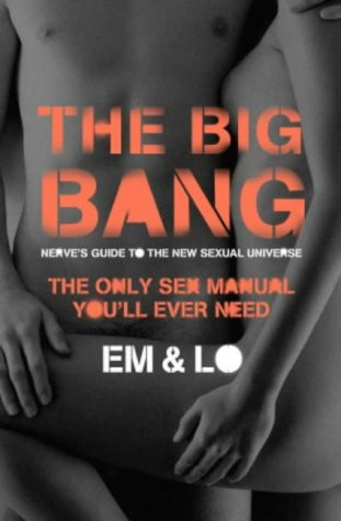 The Big Bang: Nerve's Guide to the Sexual Universe