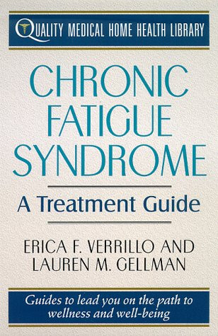Chronic Fatigue Syndrome Treatment: A Treatment Guide (Quality Medical Home Health Library)