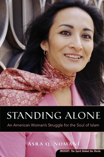 Standing Alone: An American Womans Struggle for the Soul of Islam