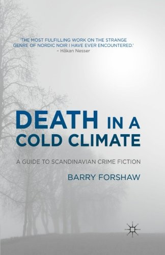 Death in a Cold Climate: A Guide to Scandinavian Crime Fiction (Crime Files)