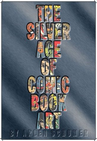 The Silver Age of Comic Book Art