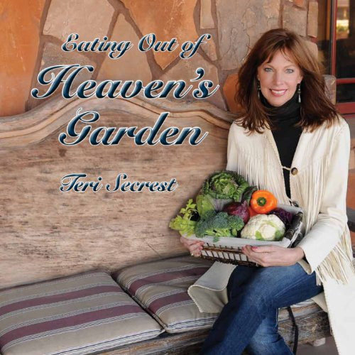 Eating Out of Heaven's Garden