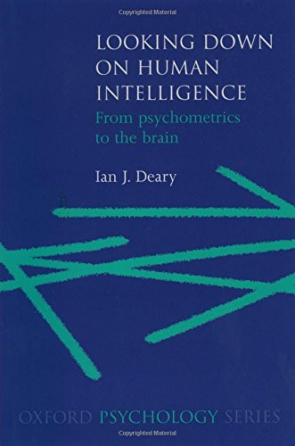 Looking Down on Human Intelligence: From Psychometrics to the Brain