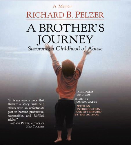 A Brother's Journey: Surviving a Childhood of Abuse