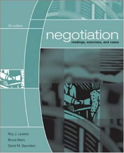 Negotiation: Readings, Exercises, and Cases