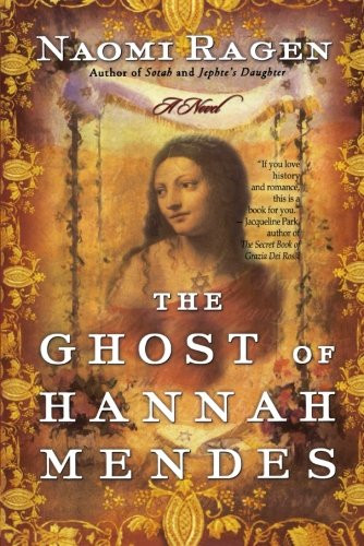 The Ghost of Hannah Mendes: A Novel