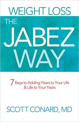 Weight Loss the Jabez Way: 7 Keys to Adding Years to Your Life