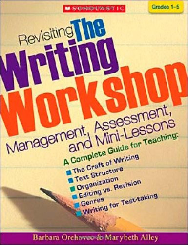 Revisiting the Writing Workshop: Management, Assessment, and Mini-Lessons