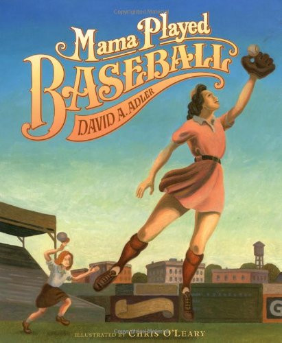 Mama Played Baseball