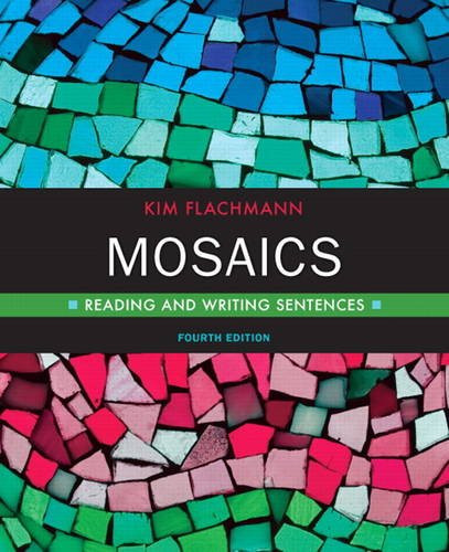 Mosaics: Reading and Writing Sentences (4th Edition)