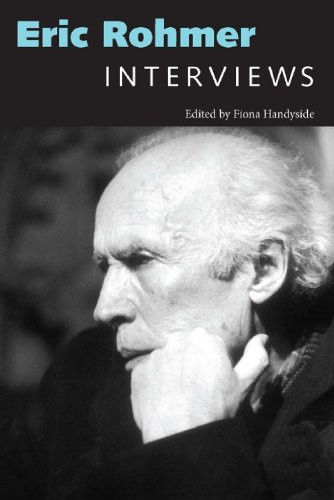 Eric Rohmer: Interviews (Conversations with Filmmakers Series)