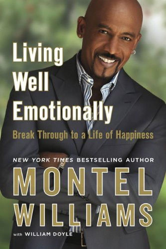 Living Well Emotionally: Break Through to a Life of Happiness