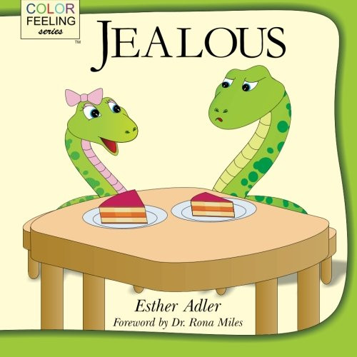 Jealous: Helping Children Cope With Jealousy (ColorFeeling) (Volume 4)