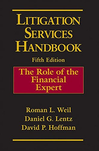 Litigation Services Handbook: The Role of the Financial Expert
