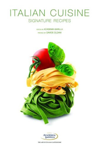 Italian Cuisine: Signature Recipes