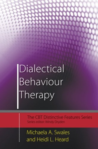 Dialectical Behaviour Therapy: Distinctive Features (CBT Distinctive Features)