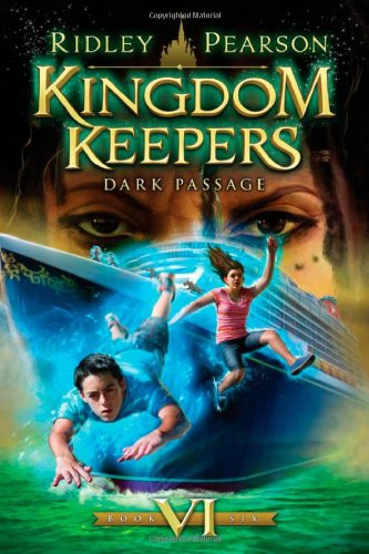 Kingdom Keepers VI: Dark Passage