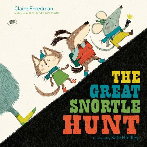 The Great Snortle Hunt. by Claire Freedman