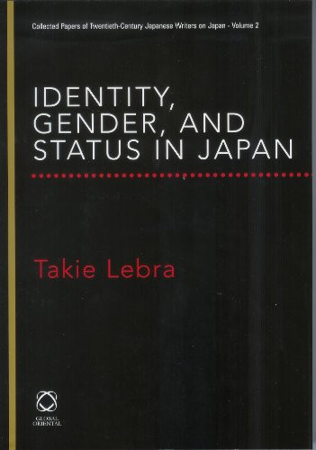2: Identity, Gender, and Status in Japan (Collected Papers of Twentieth-century Japanese Writers on Japan)