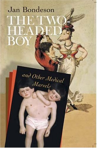 The Two-headed Boy, and Other Medical Marvels