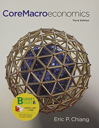 Loose-leaf Version for CoreMacroeconomics