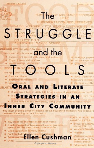 The Struggle and the Tools: Oral and Literate Strategies in an Inner City Community