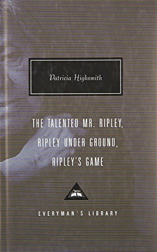 Talented Mr. Ripley (Everyman's Library Classics)