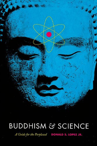 Buddhism and Science: A Guide for the Perplexed (Buddhism and Modernity)