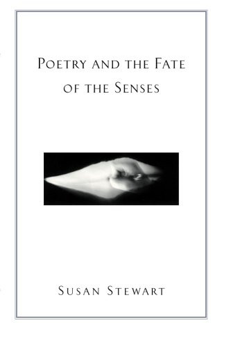 Poetry and the Fate of the Senses