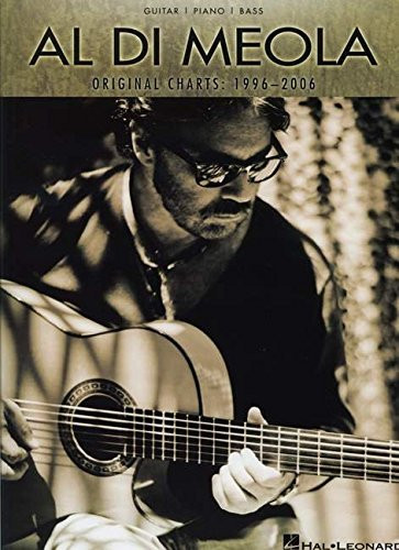Al Di Meola - Original Charts: 1996-2006