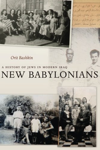 New Babylonians: A History of Jews in Modern Iraq