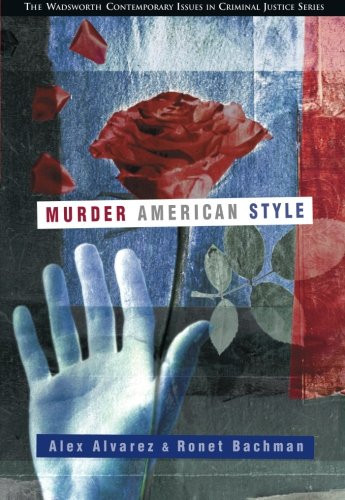 Murder American Style (Criminal Justice Series)