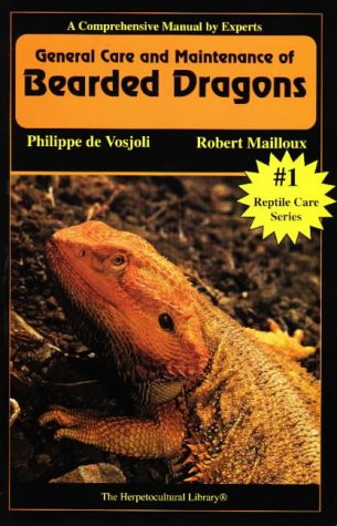 General Care and Maintenance of Bearded Dragons (The Herpetocultural Library)