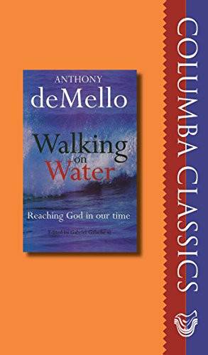 Walking on Water: Reaching God in Our Time (Columba Classics)