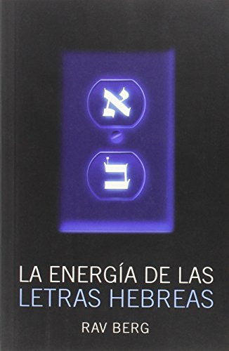 La Energa de las Letras Hebreas (Spanish Edition)